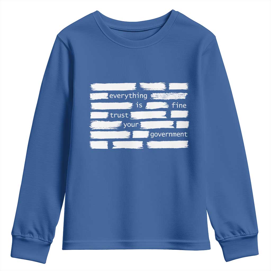 Everything Is Fine Trust Your Government Youth Sweatshirt Sarcastic Flag Political Satire Humor