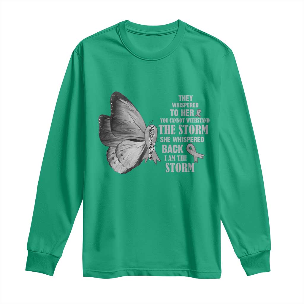 Parkinson's Awareness Long Sleeve Shirt She Whispered Back I Am The Storm Support Squad