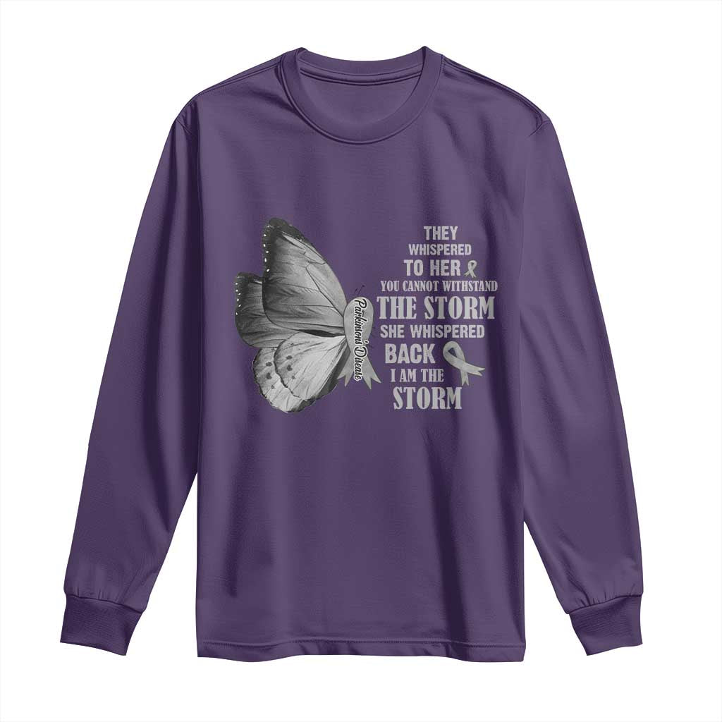 Parkinson's Awareness Long Sleeve Shirt She Whispered Back I Am The Storm Support Squad