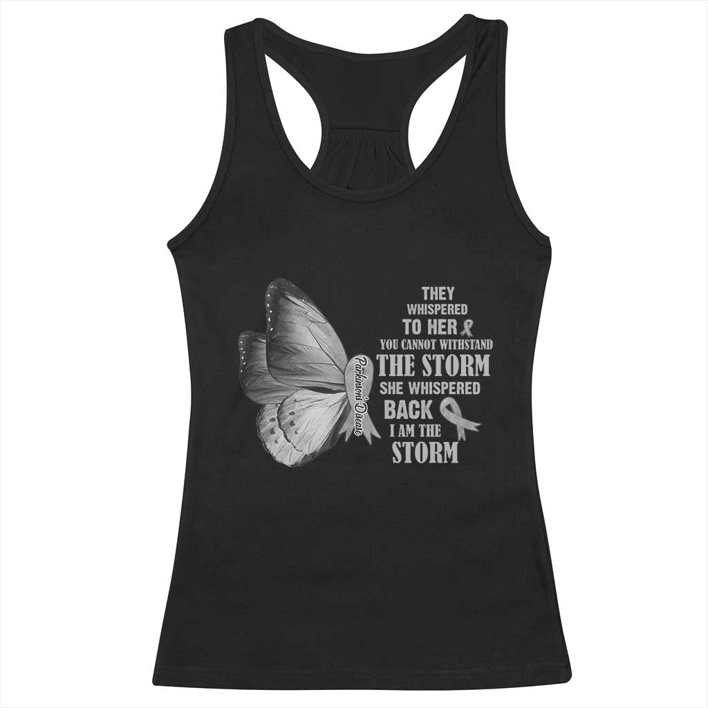 Parkinson's Awareness Racerback Tank Top She Whispered Back I Am The Storm Support Squad