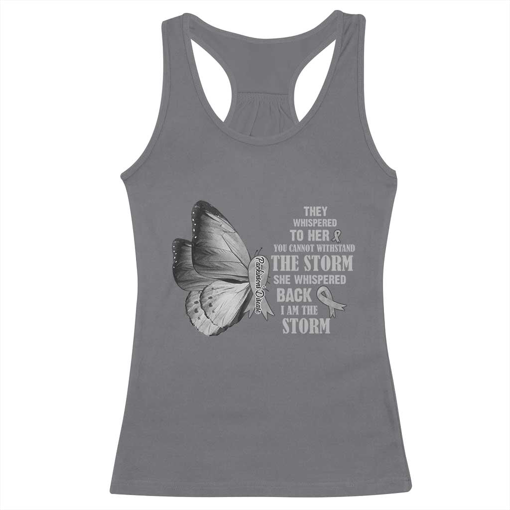 Parkinson's Awareness Racerback Tank Top She Whispered Back I Am The Storm Support Squad