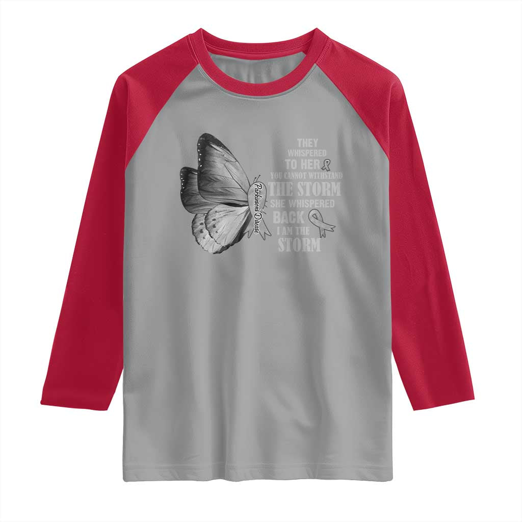 Parkinson's Awareness Raglan Shirt She Whispered Back I Am The Storm Support Squad