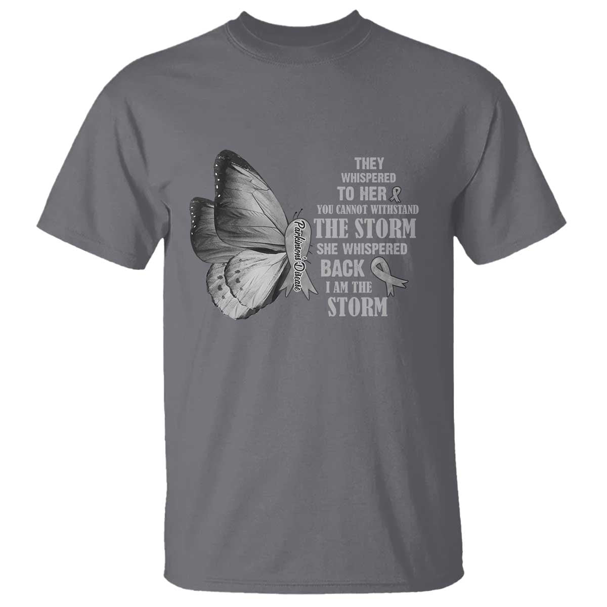 Parkinson's Awareness T Shirt She Whispered Back I Am The Storm Support Squad