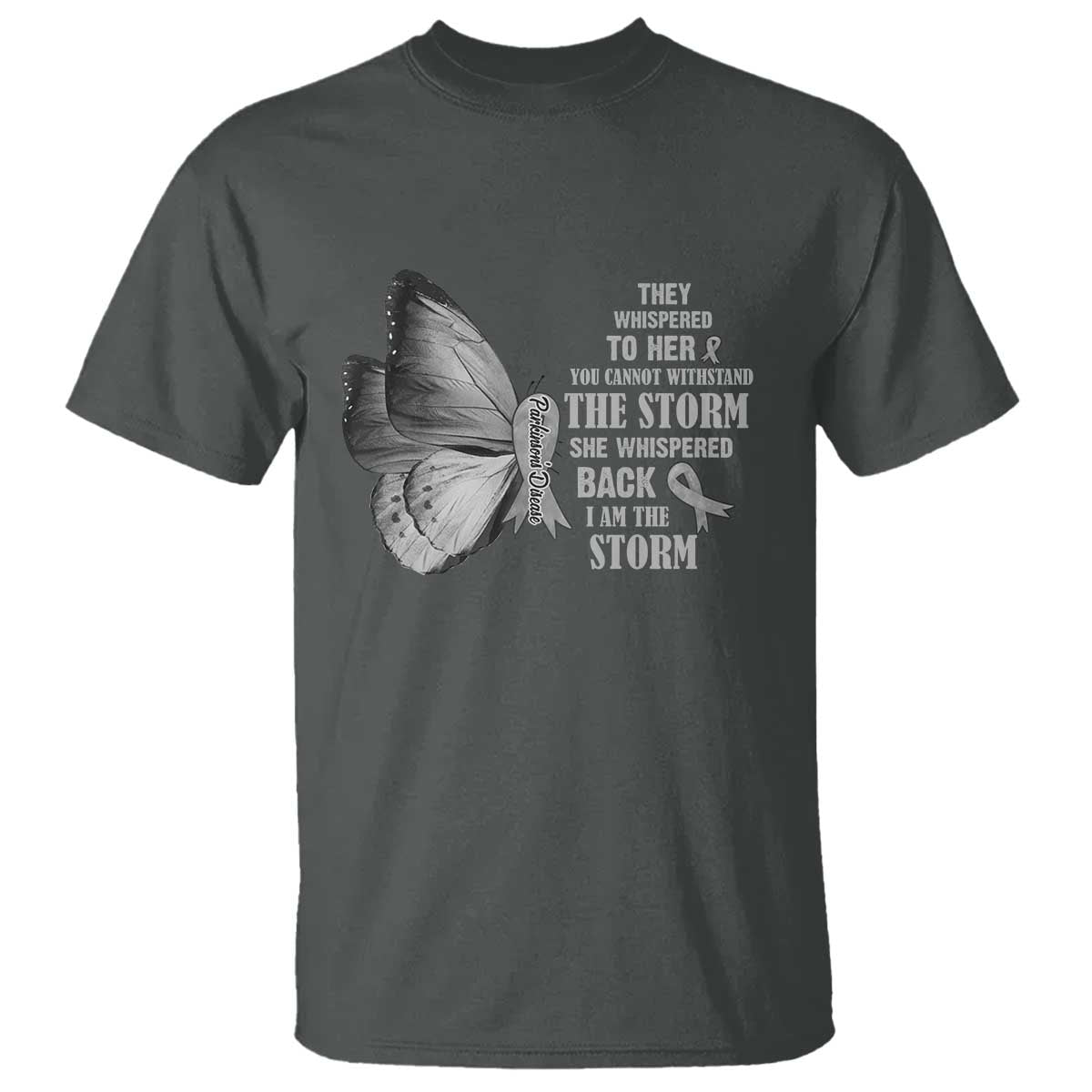 Parkinson's Awareness T Shirt She Whispered Back I Am The Storm Support Squad