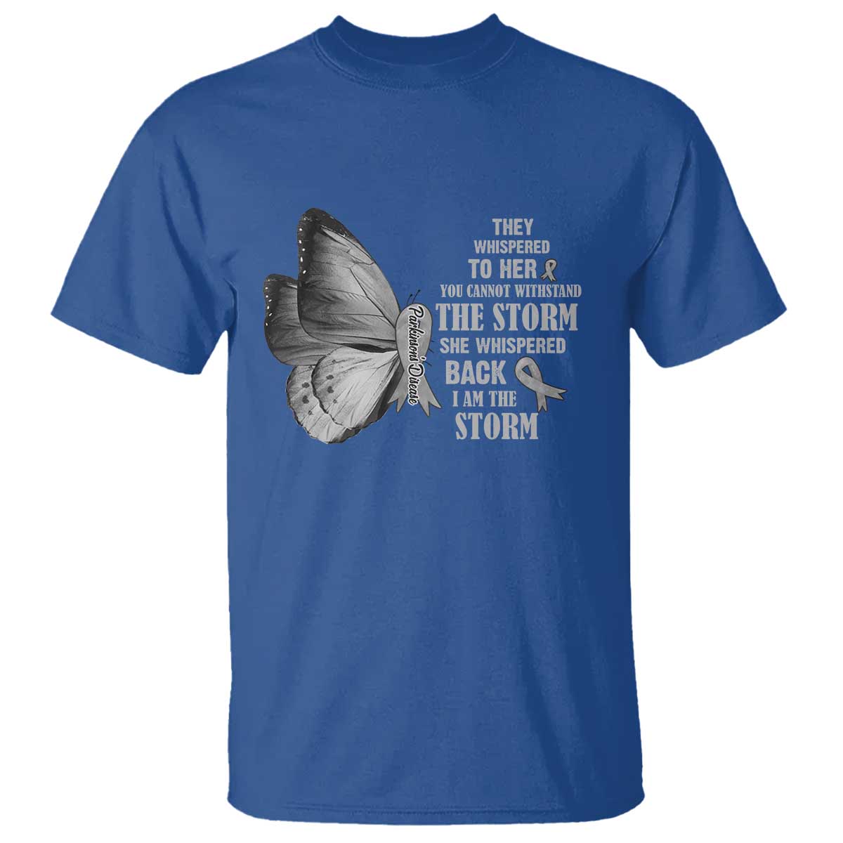 Parkinson's Awareness T Shirt She Whispered Back I Am The Storm Support Squad
