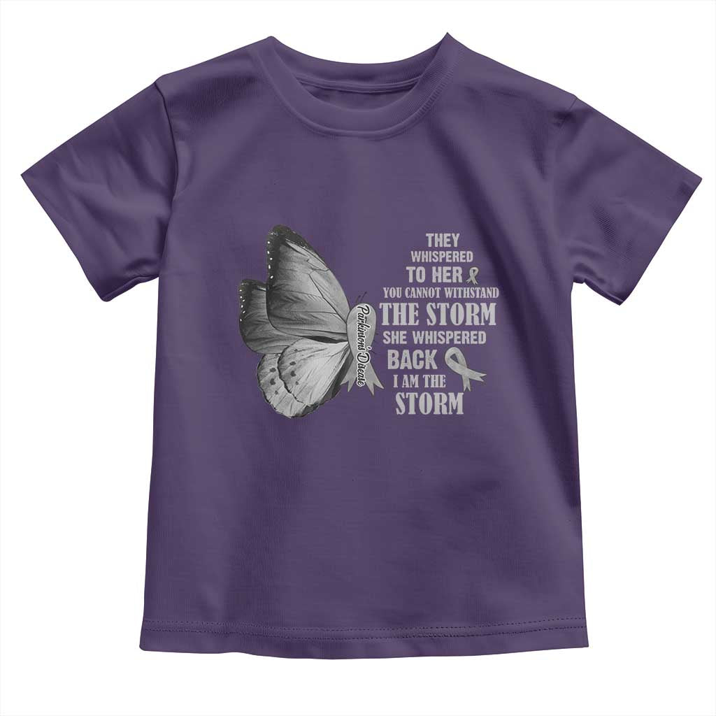 Parkinson's Awareness Toddler T Shirt She Whispered Back I Am The Storm Support Squad
