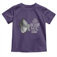 Parkinson's Awareness Toddler T Shirt She Whispered Back I Am The Storm Support Squad