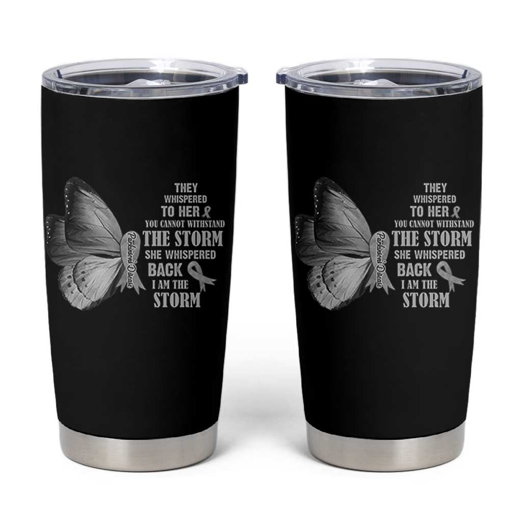 Parkinson's Awareness Tumbler Cup She Whispered Back I Am The Storm Support Squad