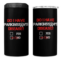 Parkinson's Awareness 4 in 1 Can Cooler Tumbler Yes No Warrior Survivor Support