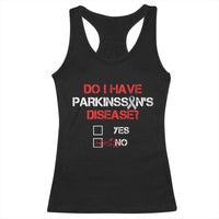 Parkinson's Awareness Racerback Tank Top Yes No Warrior Survivor Support
