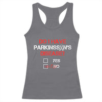 Parkinson's Awareness Racerback Tank Top Yes No Warrior Survivor Support