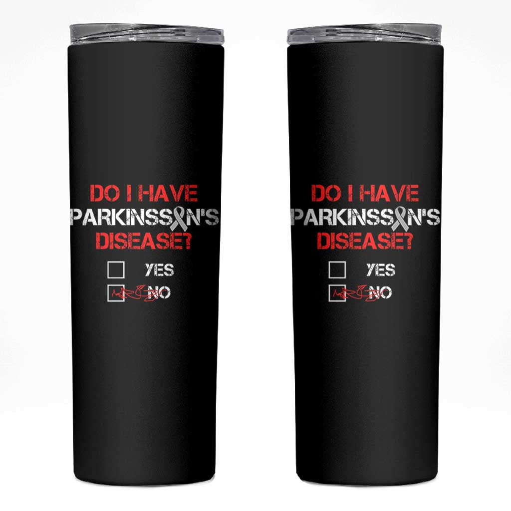 Parkinson's Awareness Skinny Tumbler Yes No Warrior Survivor Support