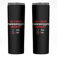 Parkinson's Awareness Skinny Tumbler Yes No Warrior Survivor Support