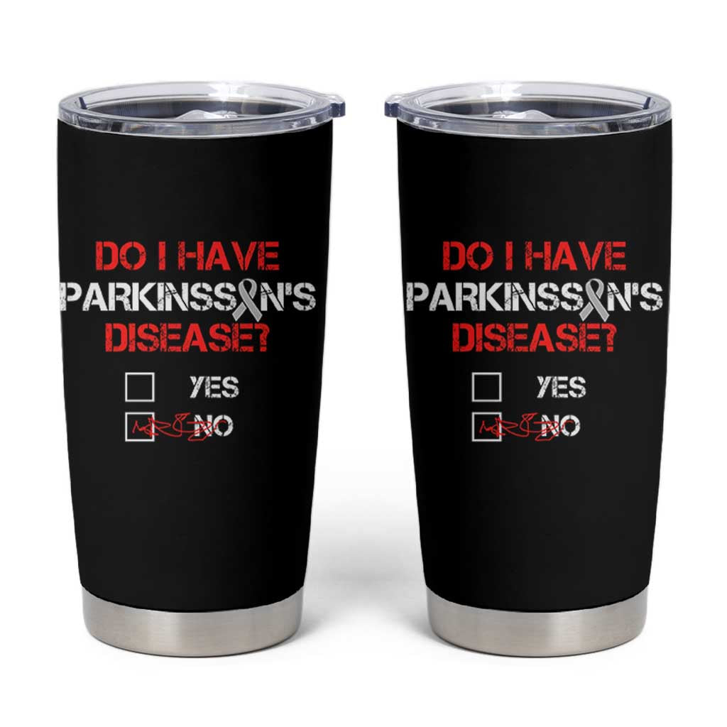 Parkinson's Awareness Tumbler Cup Yes No Warrior Survivor Support