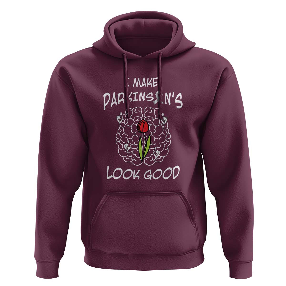 Parkinson's Warrior Hoodie I Make Parkinsons Look Good Tulip