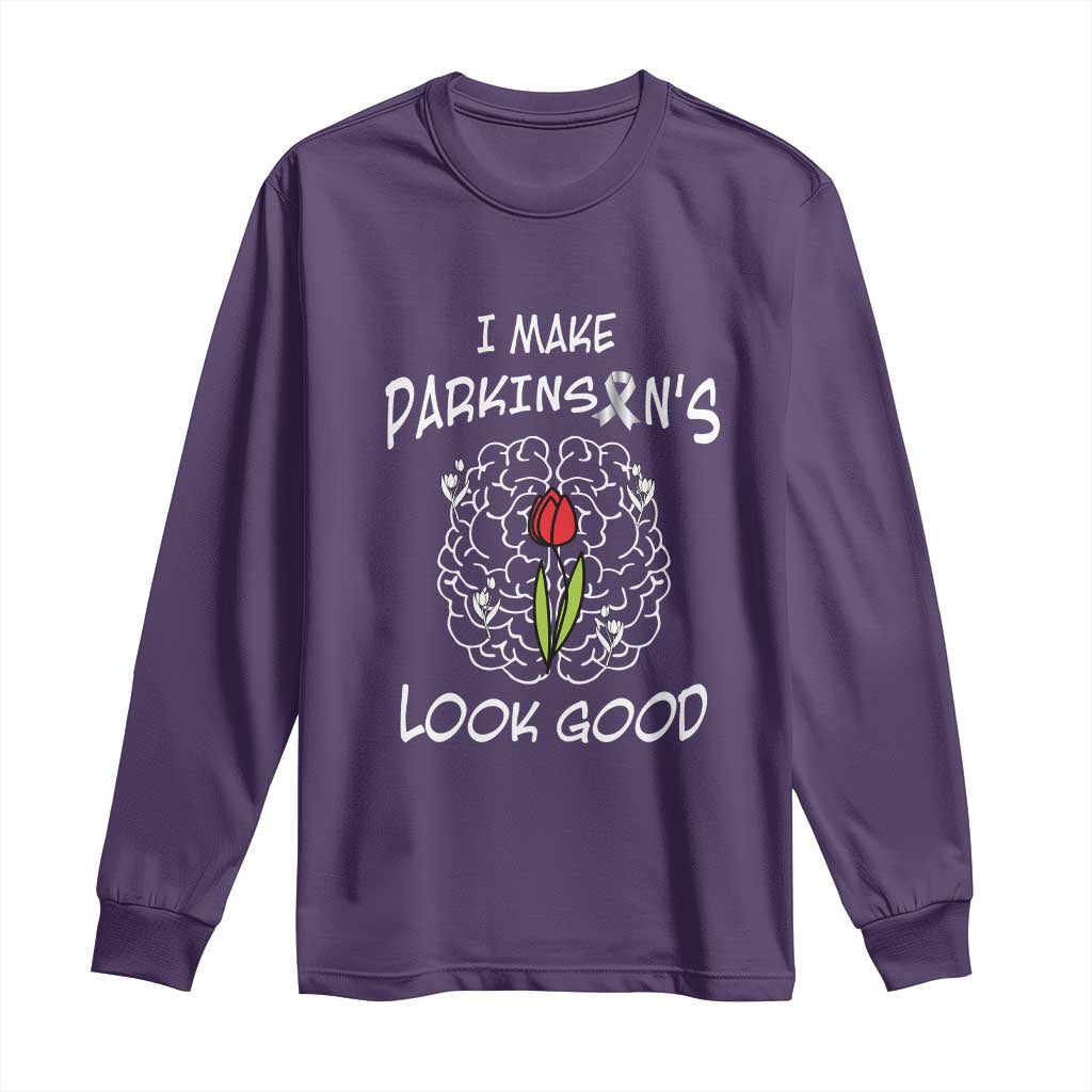 Parkinson's Warrior Long Sleeve Shirt I Make Parkinsons Look Good Tulip