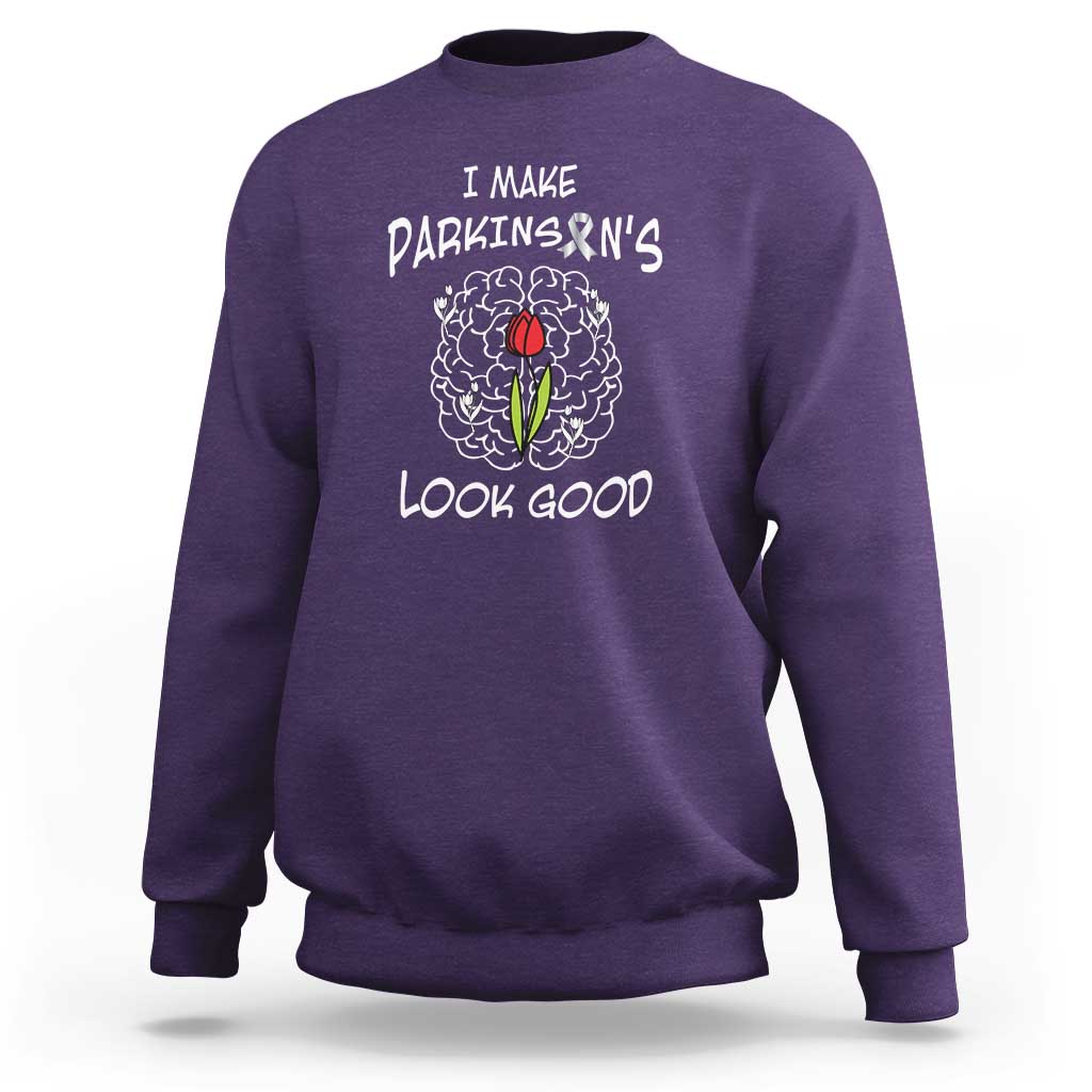 Parkinson's Warrior Sweatshirt I Make Parkinsons Look Good Tulip
