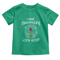 Parkinson's Warrior Toddler T Shirt I Make Parkinsons Look Good Tulip