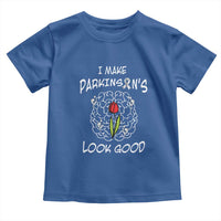 Parkinson's Warrior Toddler T Shirt I Make Parkinsons Look Good Tulip