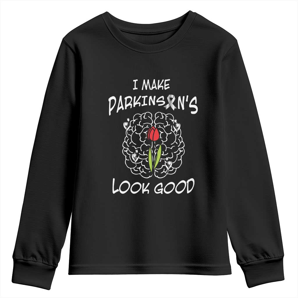 Parkinson's Warrior Youth Sweatshirt I Make Parkinsons Look Good Tulip
