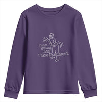 Parkinson's Warrior Youth Sweatshirt Funny I'm Not Getting Jiggy I Have Parkinsons