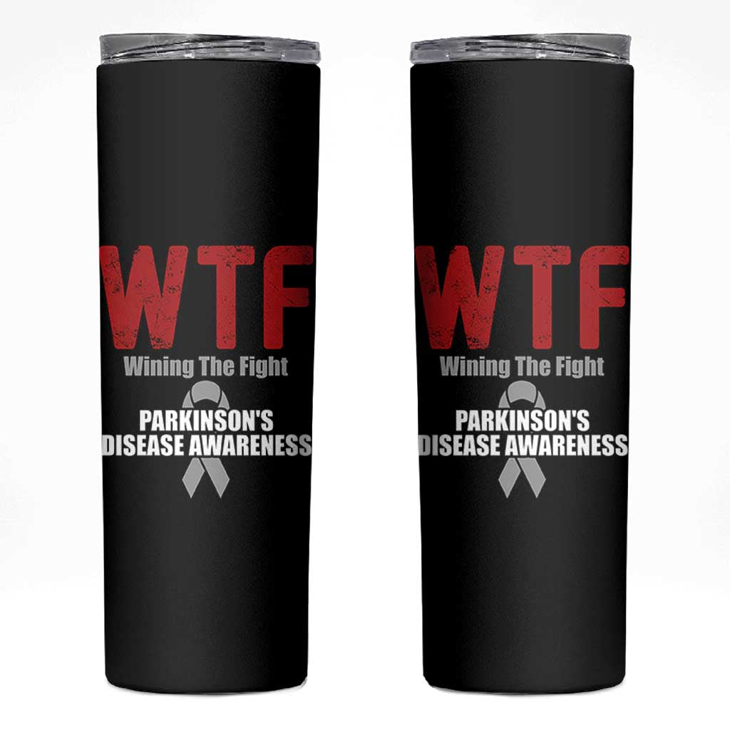 Parkinson's Awareness Skinny Tumbler WTF Winning The Fight Gray Ribbon Support Parkinsons Warriror