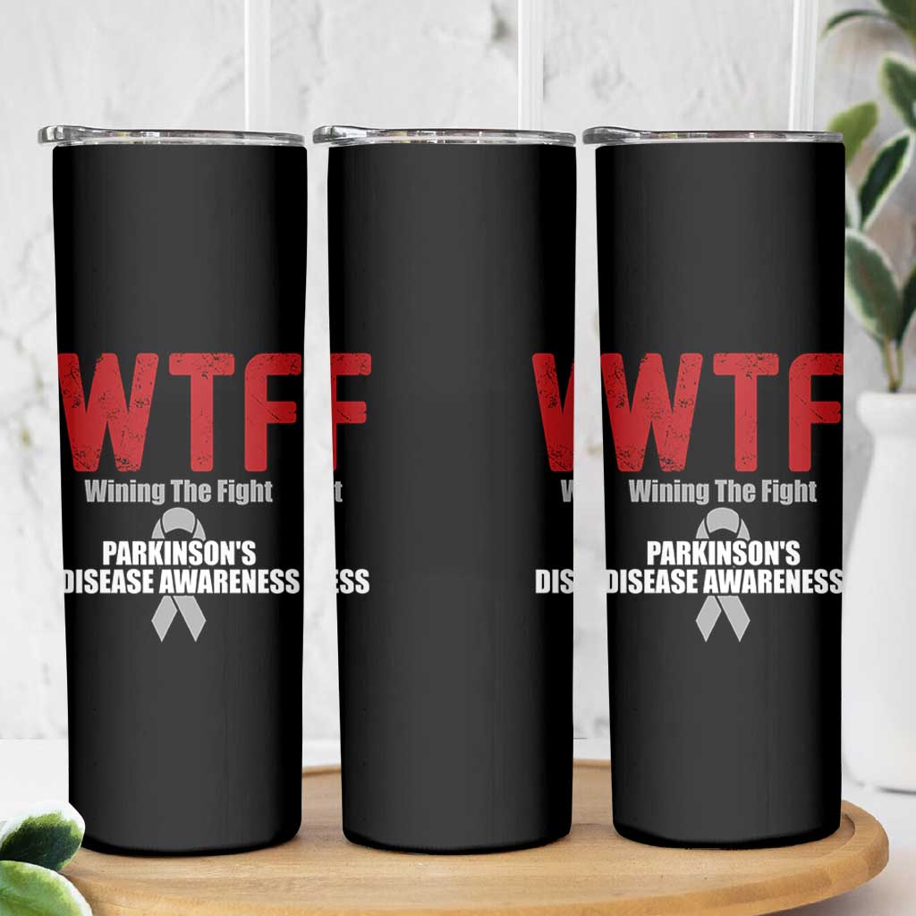 Parkinson's Awareness Skinny Tumbler WTF Winning The Fight Gray Ribbon Support Parkinsons Warriror