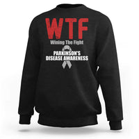 Parkinson's Awareness Sweatshirt WTF Winning The Fight Gray Ribbon Support Parkinsons Warriror