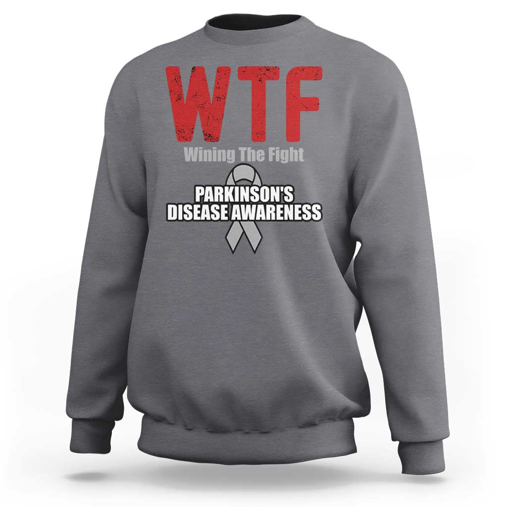 Parkinson's Awareness Sweatshirt WTF Winning The Fight Gray Ribbon Support Parkinsons Warriror