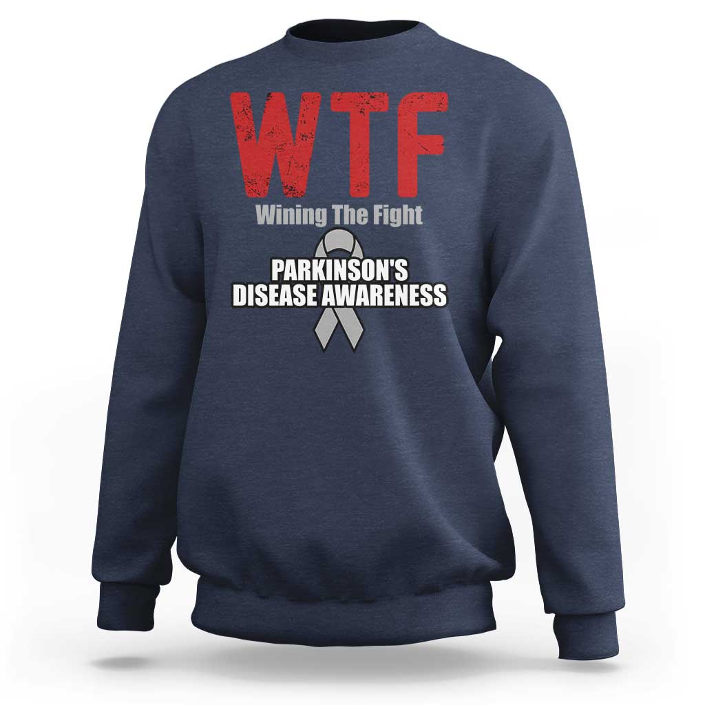 Parkinson's Awareness Sweatshirt WTF Winning The Fight Gray Ribbon Support Parkinsons Warriror