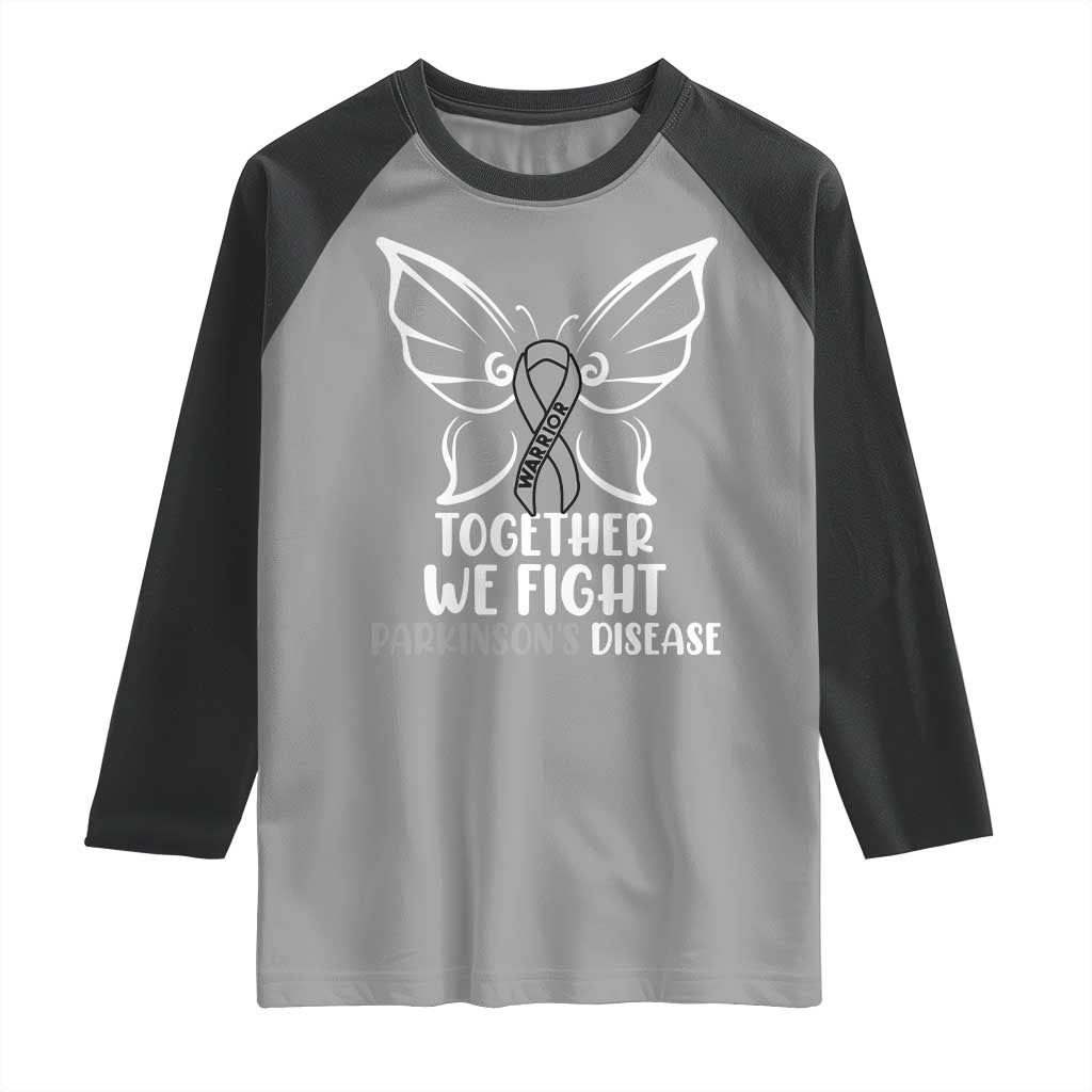 Parkinson's Awareness Raglan Shirt We Fight Together Support Squad Gray Ribbon Butterfly