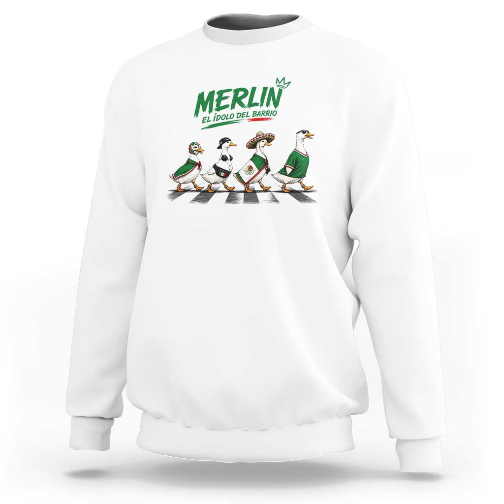 Merlin the Ducks Crosswalk Walk Parody Sweatshirt El Idolo Del Barrio Mexico Duck Soccer Football Fans