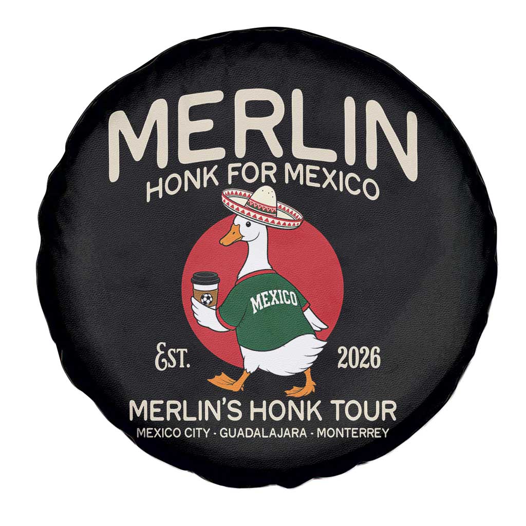Merlin the Duck Honk Tour Mexico Retro Band Parody Spare Tire Cover Mexican Pride Soccer Locer Football Fans