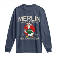 Merlin the Duck Honk Tour Mexico Retro Band Parody Long Sleeve Shirt Mexican Pride Soccer Locer Football Fans