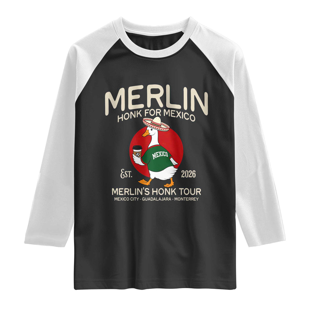 Merlin the Duck Honk Tour Mexico Retro Band Parody Raglan Shirt Mexican Pride Soccer Locer Football Fans