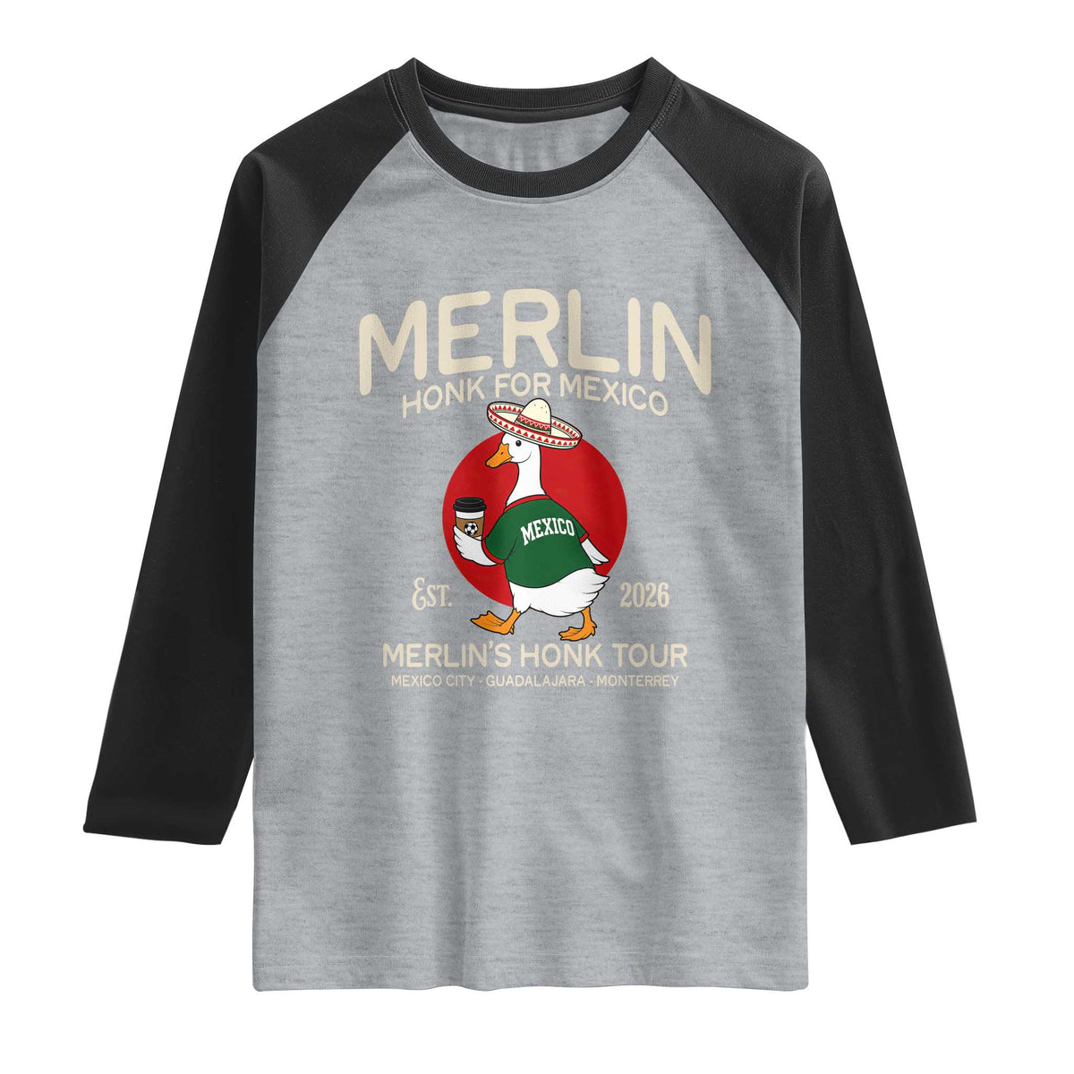 Merlin the Duck Honk Tour Mexico Retro Band Parody Raglan Shirt Mexican Pride Soccer Locer Football Fans
