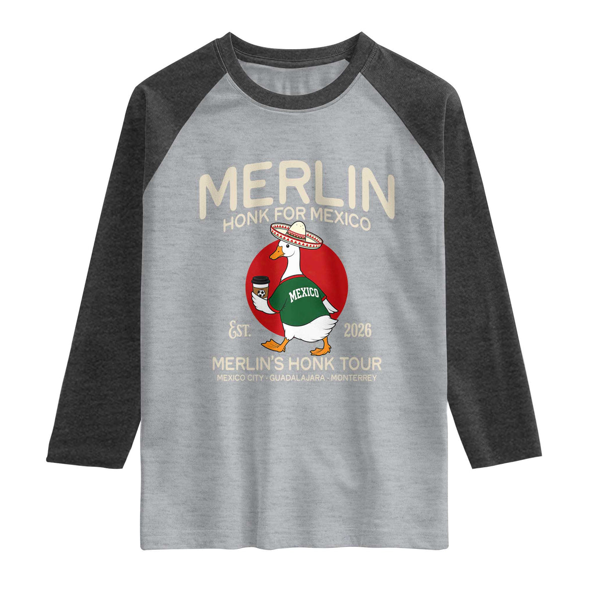 Merlin the Duck Honk Tour Mexico Retro Band Parody Raglan Shirt Mexican Pride Soccer Locer Football Fans