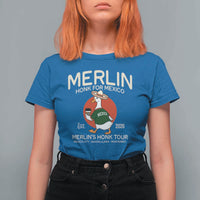 Merlin the Duck Honk Tour Mexico Retro Band Parody T Shirt For Women Mexican Pride Soccer Locer Football Fans