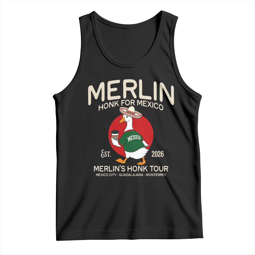 Merlin the Duck Honk Tour Mexico Retro Band Parody Tank Top Mexican Pride Soccer Locer Football Fans