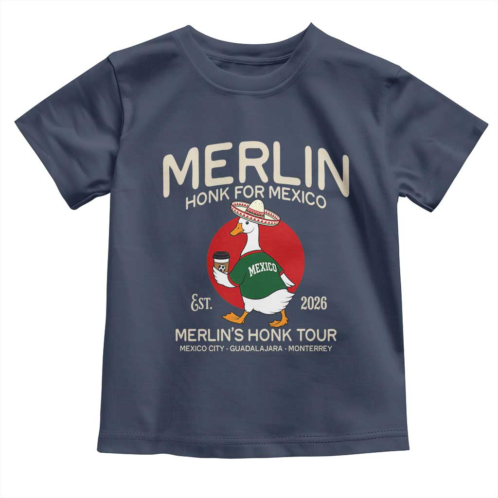 Merlin the Duck Honk Tour Mexico Retro Band Parody Toddler T Shirt Mexican Pride Soccer Locer Football Fans