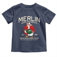 Merlin the Duck Honk Tour Mexico Retro Band Parody Toddler T Shirt Mexican Pride Soccer Locer Football Fans