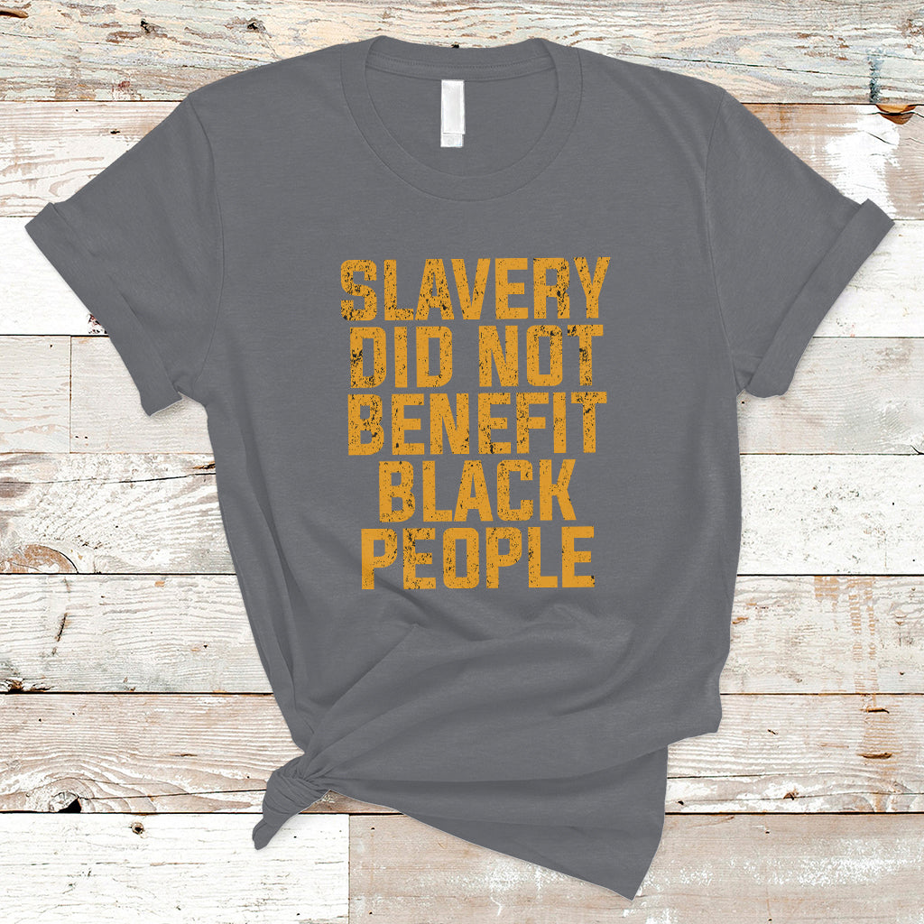 Equal Rights T Shirt Slavery Did Not Benefit Black People Men Women - Wonder Print Shop