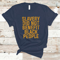 Equal Rights T Shirt Slavery Did Not Benefit Black People Men Women - Wonder Print Shop