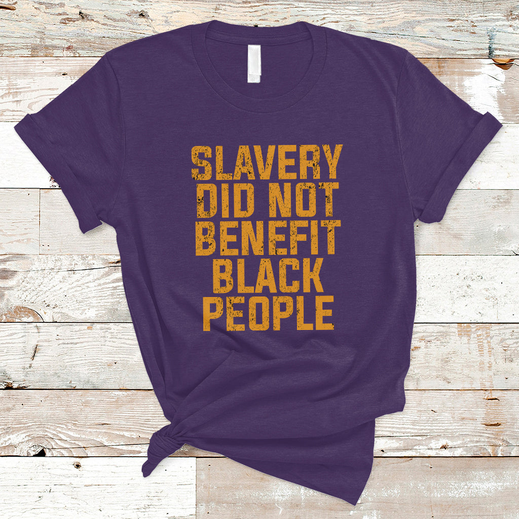 Equal Rights T Shirt Slavery Did Not Benefit Black People Men Women - Wonder Print Shop