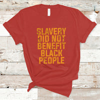 Equal Rights T Shirt Slavery Did Not Benefit Black People Men Women - Wonder Print Shop