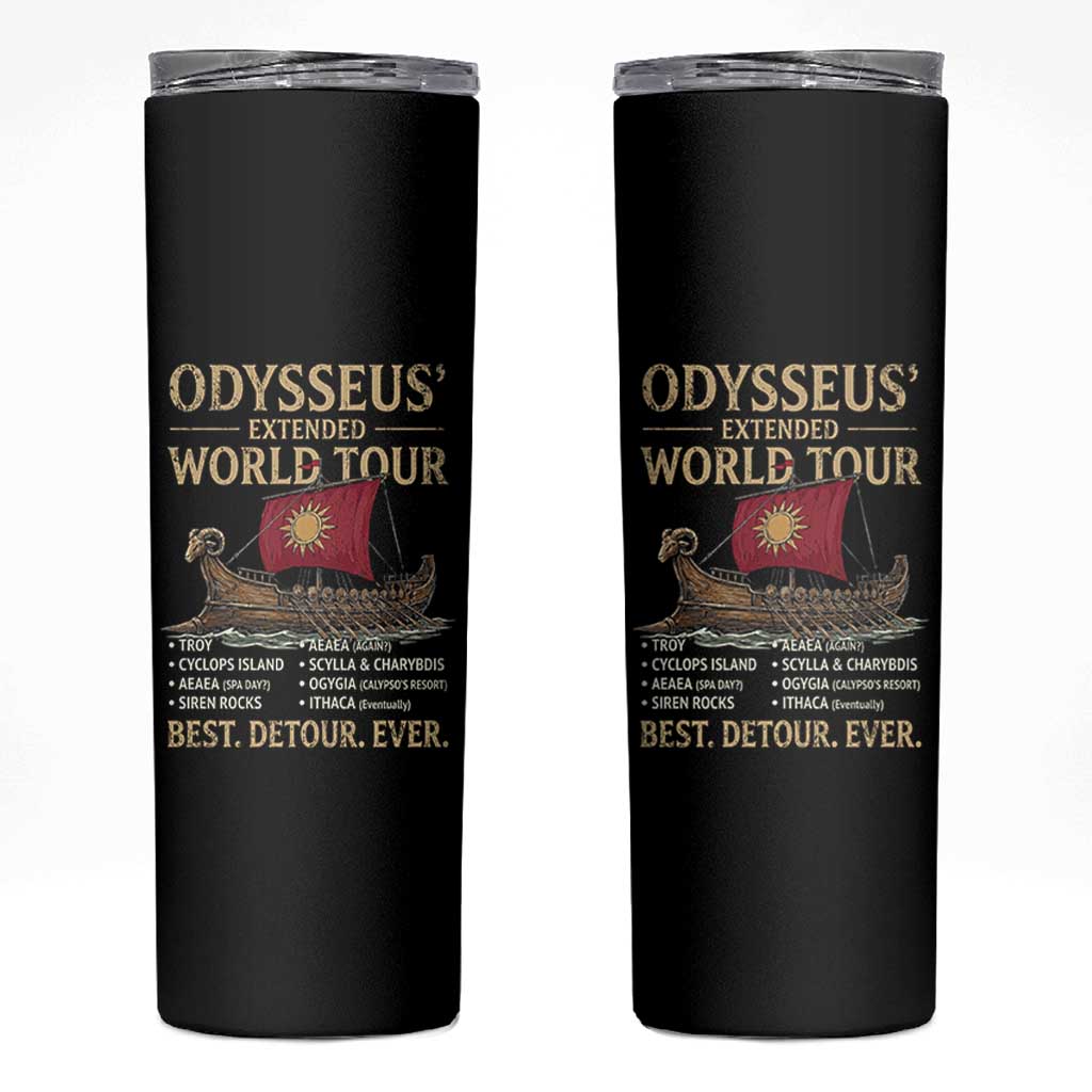Odysseus Extended World Tour Skinny Tumbler Funny Greek Mythology Odyssey History Gift
