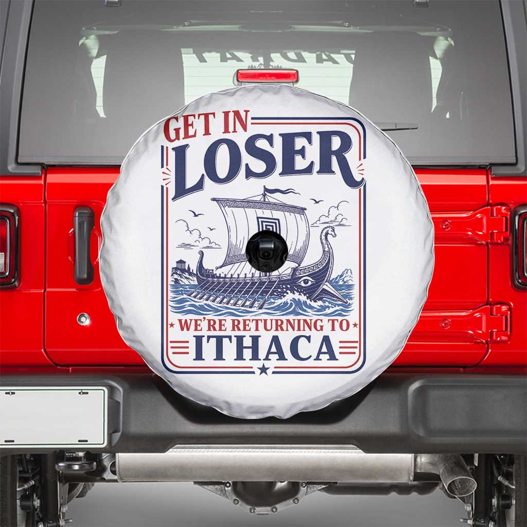 Funny Odysseus Journey Epic Odyssey Parody Spare Tire Cover Retro Get In Loser Returning To Ithaca Greek Mythology Meme