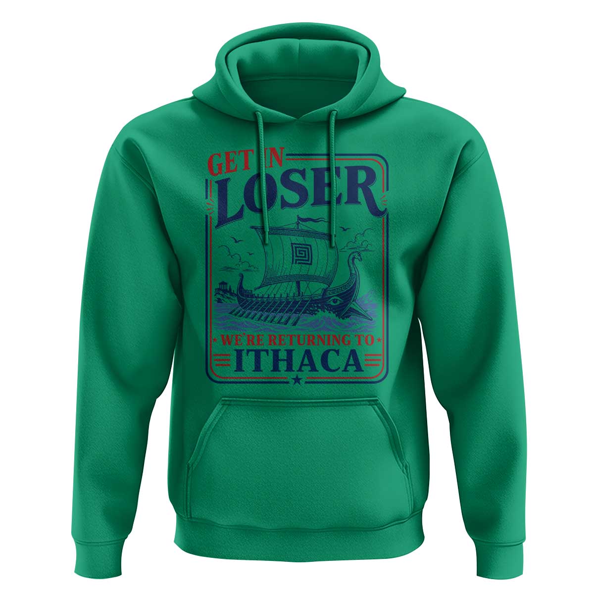 Funny Odysseus Journey Epic Odyssey Parody Hoodie Retro Get In Loser Returning To Ithaca Greek Mythology Meme