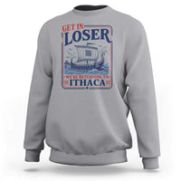 Funny Odysseus Journey Epic Odyssey Parody Sweatshirt Retro Get In Loser Returning To Ithaca Greek Mythology Meme
