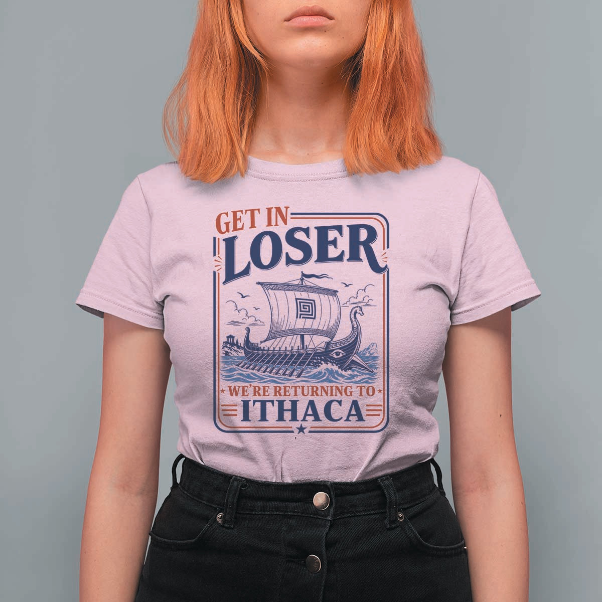 Funny Odysseus Journey Epic Odyssey Parody T Shirt For Women Retro Get In Loser Returning To Ithaca Greek Mythology Meme